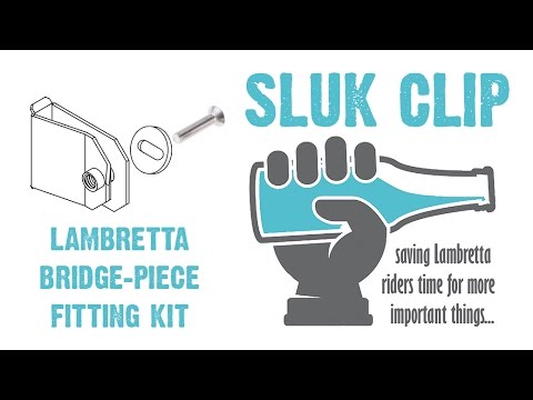 SLUK CLIP - easy-fit Lambretta bridge-piece fixing kit (NO DRILLING)