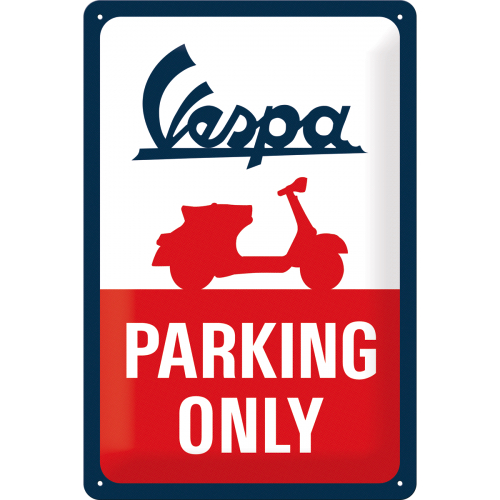 Vespa Parking Only Vespa Nostalgic Merchandise
