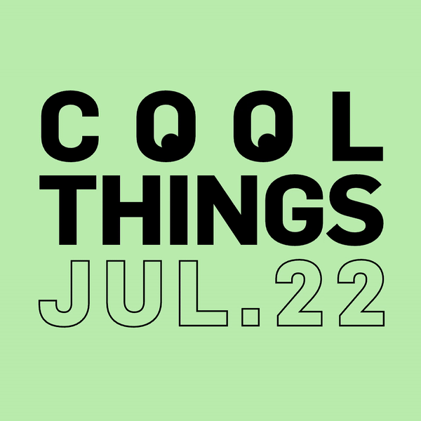 Cool Things July!